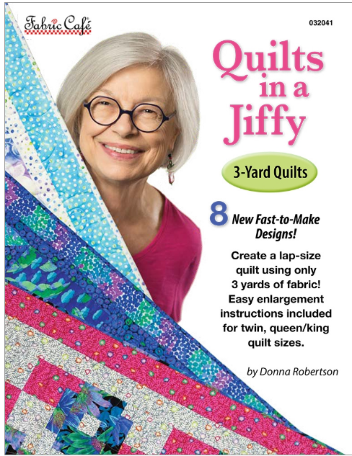 3 Yard Quilt Book - Quilts in a Jiffy - 118 Fabrics & More